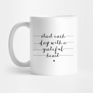 Start Each Day with a Grateful Heart Mug